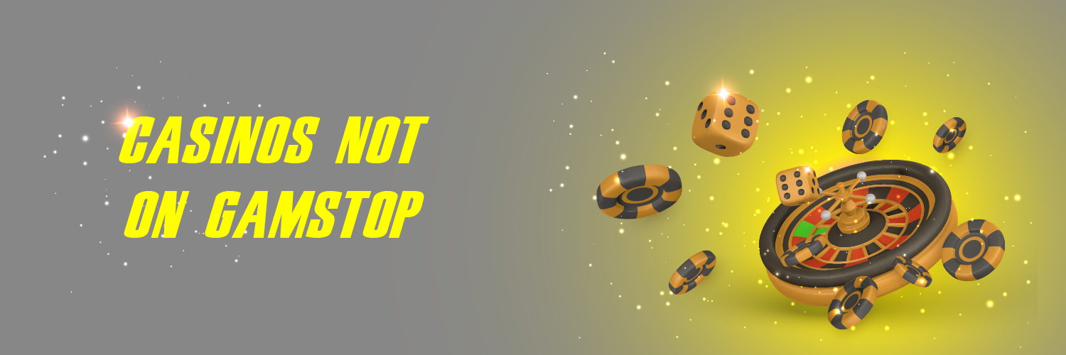 Exploring Casinos Not Affected by GamStop A Comprehensive Guide Exploring Casinos Not Affected by GamStop A Comprehensive Guide